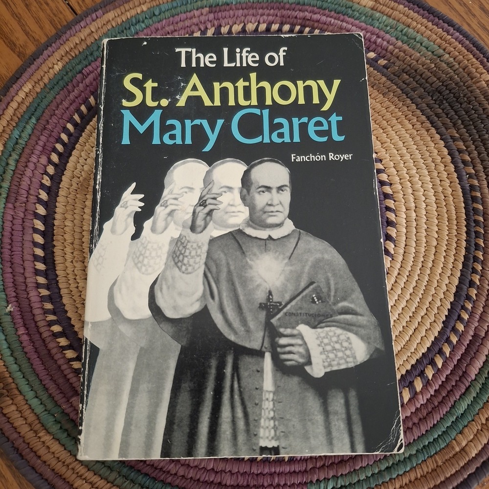 The Life of St. Anthony Mary Claret by Fanchon Royer 1985 paperback
